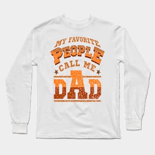 My Favorite People Call Me Dad Typography Brown Vintage Long Sleeve T-Shirt